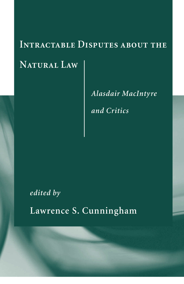 Cover image for Intractable Disputes about the Natural Law ISBN 9780268023003