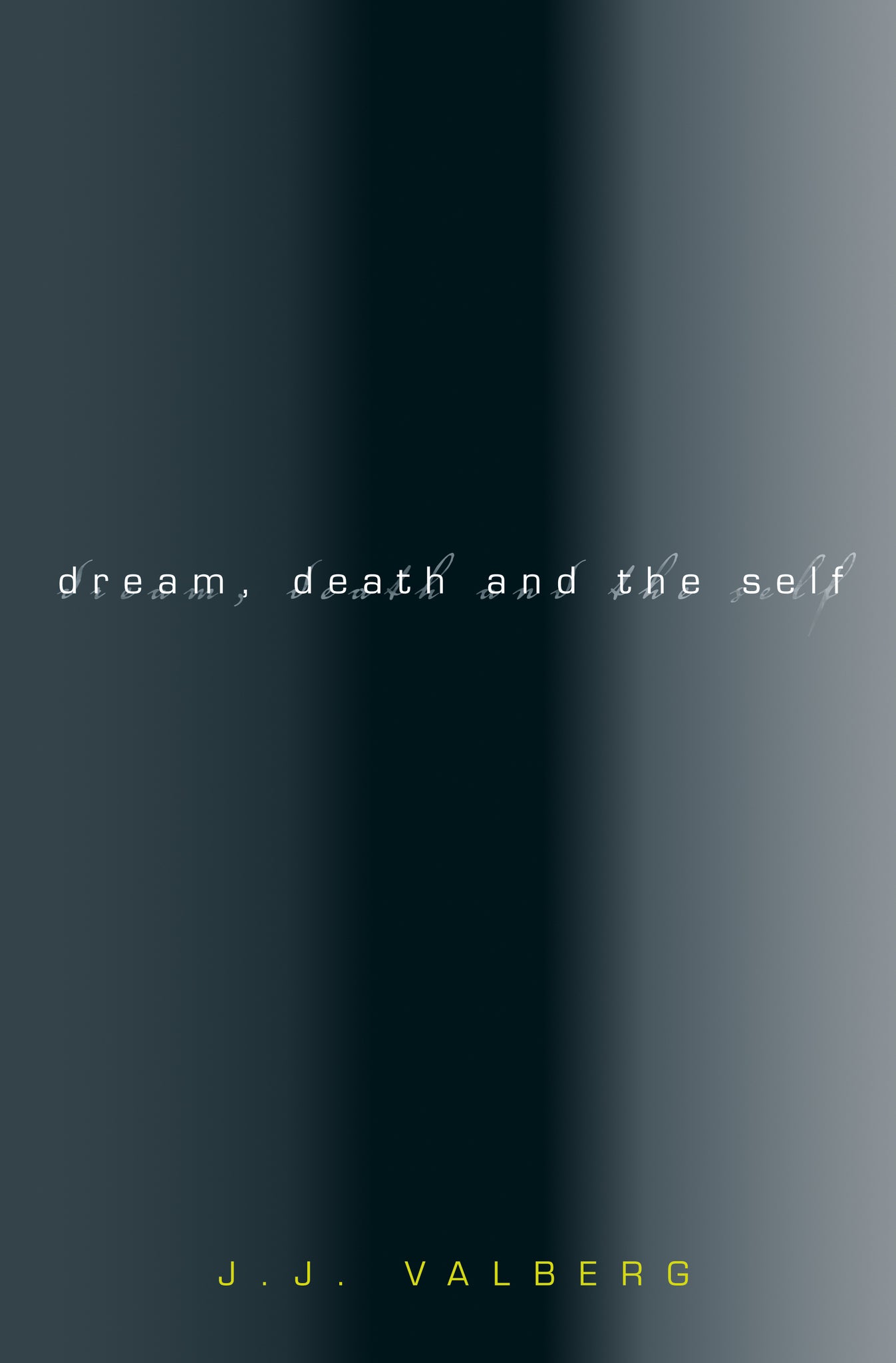 Dream, Death, and the Self