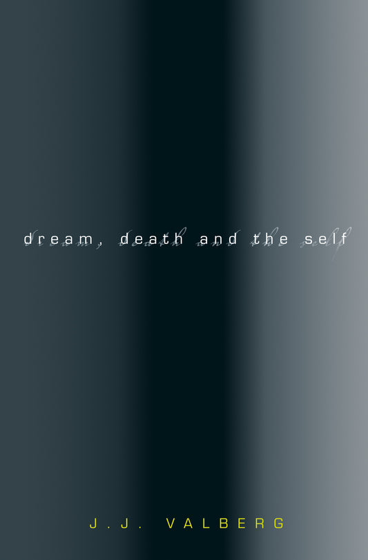 Dream, Death, and the Self