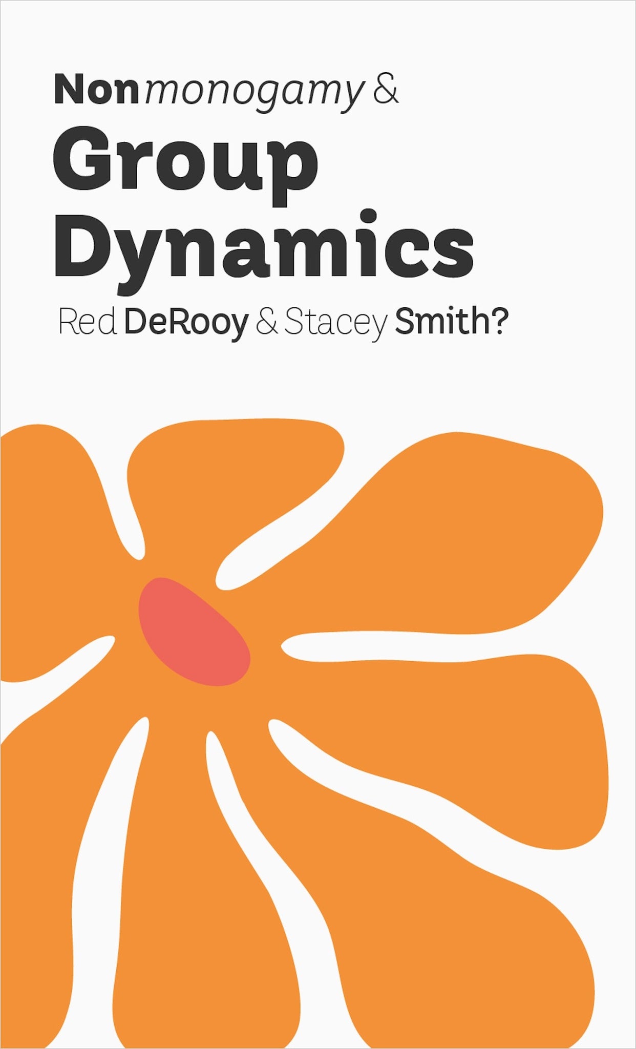 Nonmonogamy and Group Dynamics