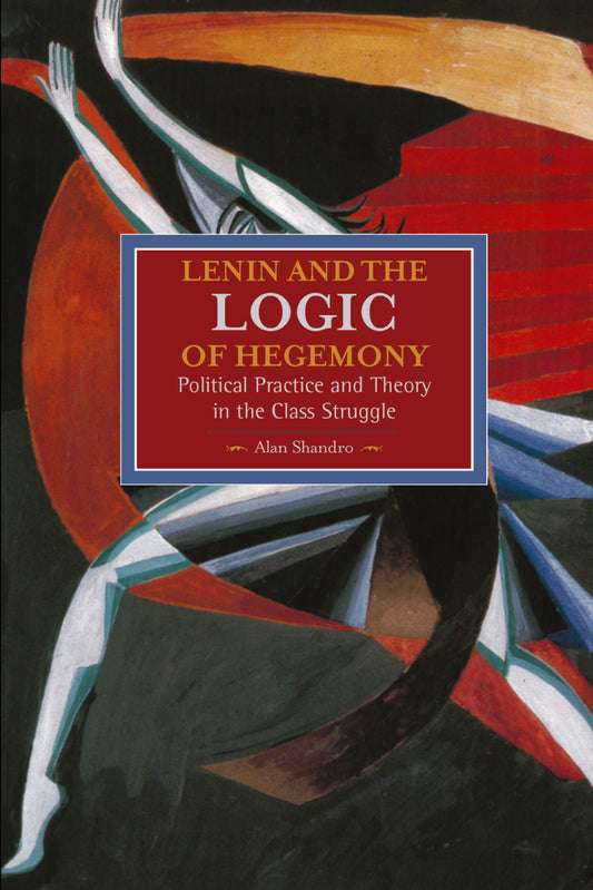 Lenin and the Logic of Hegemony