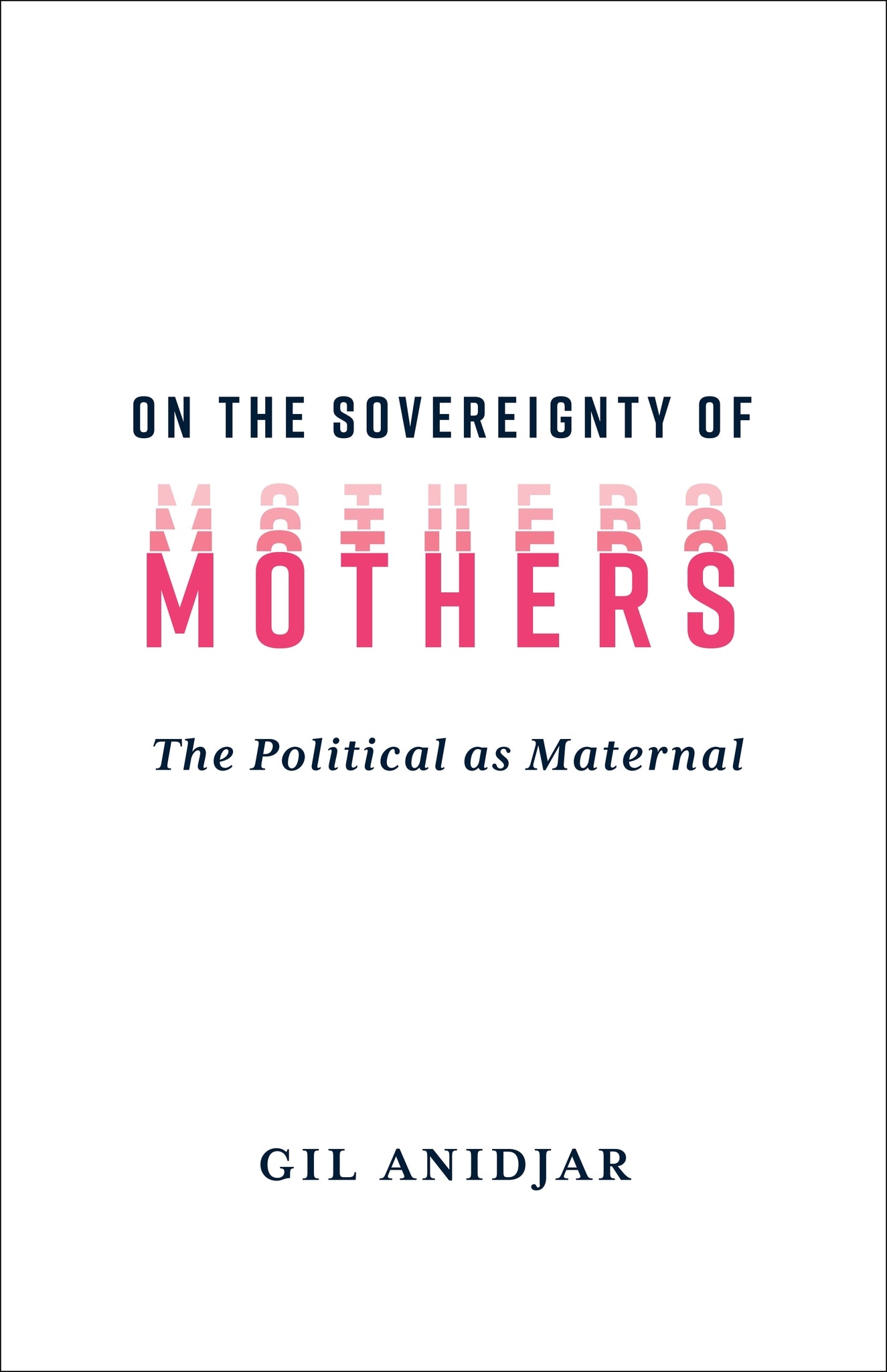 On the Sovereignty of Mothers