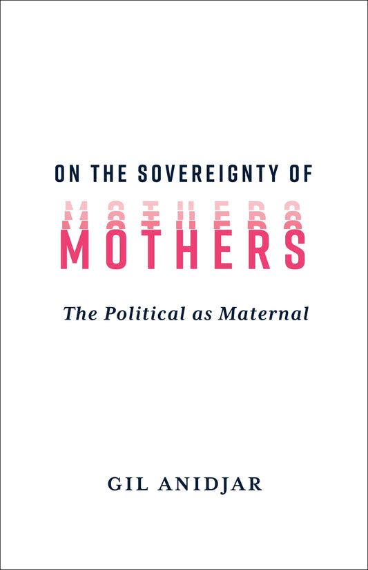 On the Sovereignty of Mothers