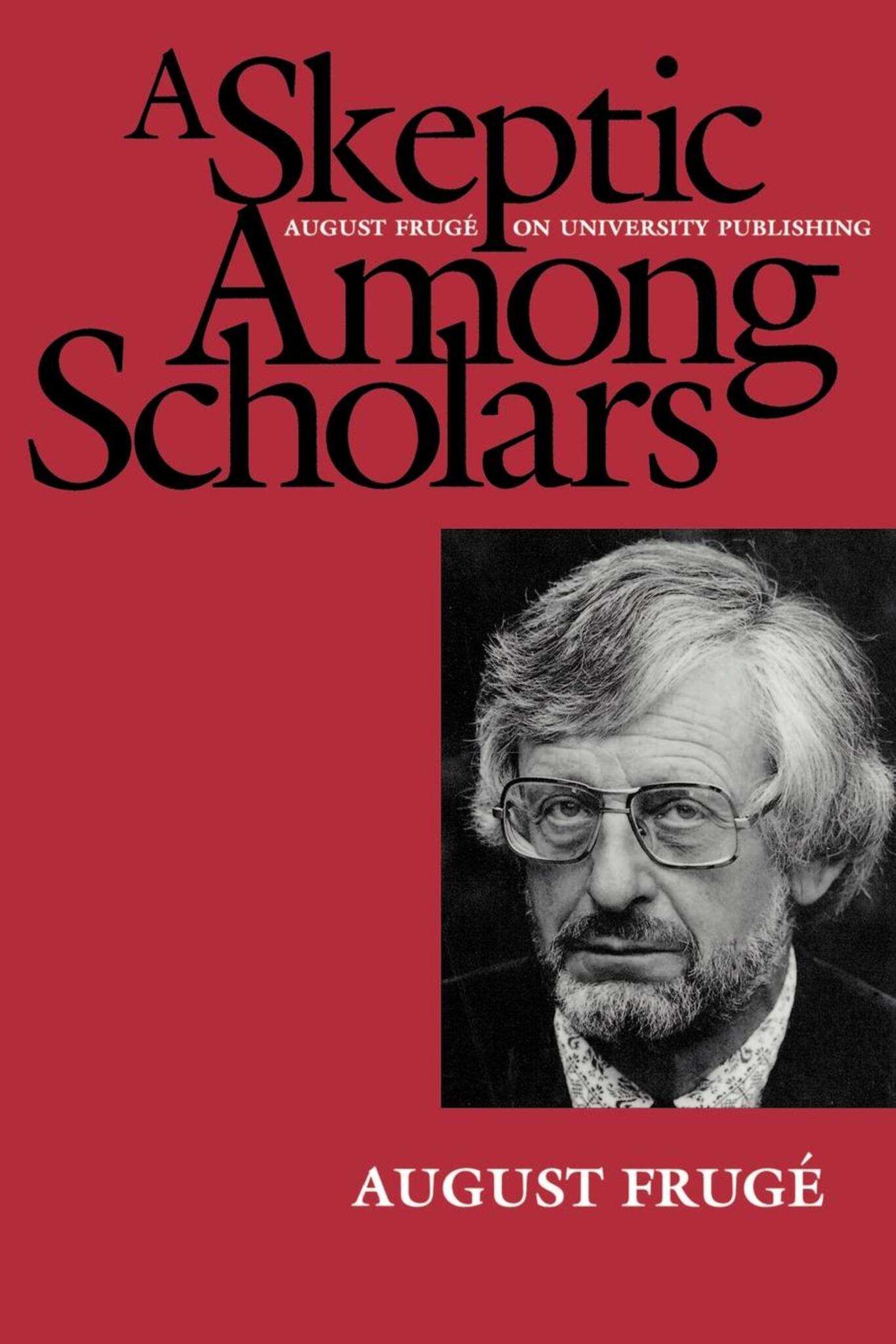 A Skeptic Among Scholars