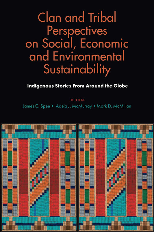 Clan and Tribal Perspectives on Social, Economic and Environmental Sustainability