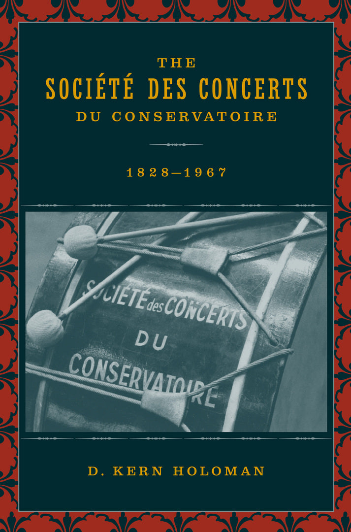 Cover image for The Societe des Concerts du Conservatoire, 1828-1967 ISBN 9780520236646