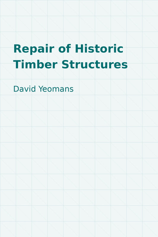 Repair of Historic Timber Structures