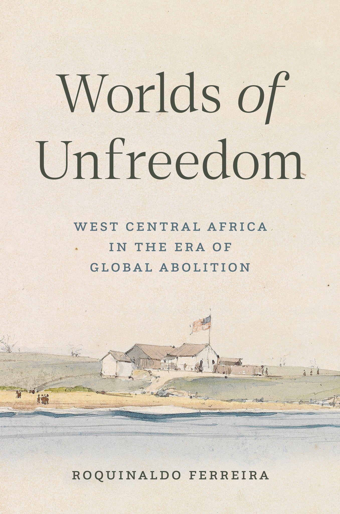 Worlds of Unfreedom