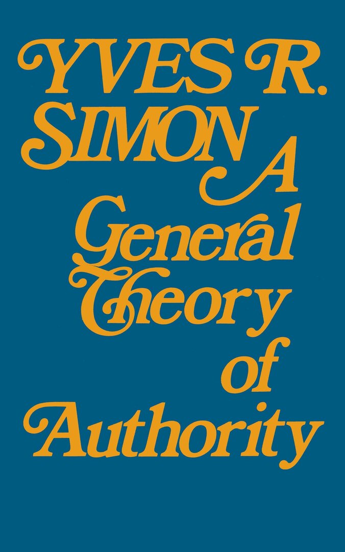 Cover image for A General Theory of Authority ISBN 9780268010041