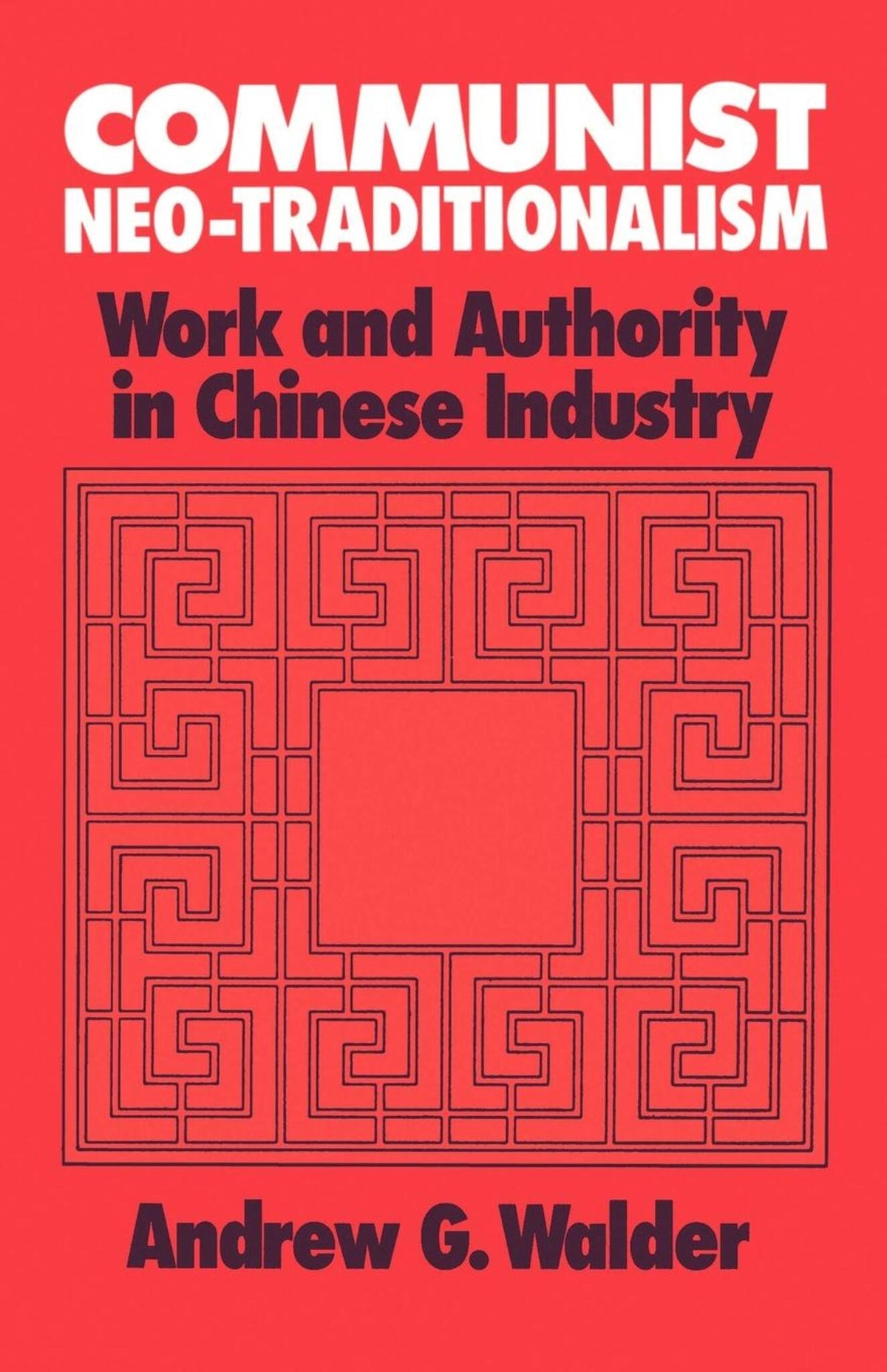 Communist Neo-Traditionalism