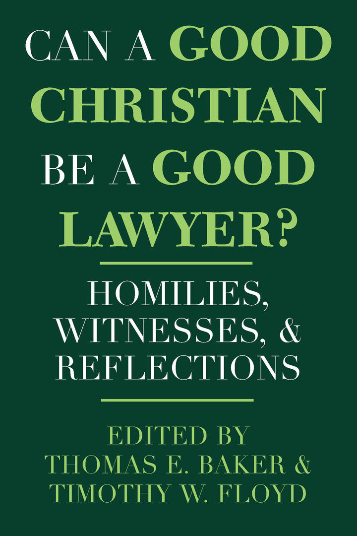 Cover image for Can a Good Christian Be a Good Lawyer? ISBN 9780268008260