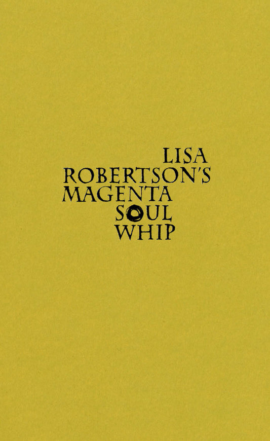 Lisa Robertson's Magenta Soul Whip