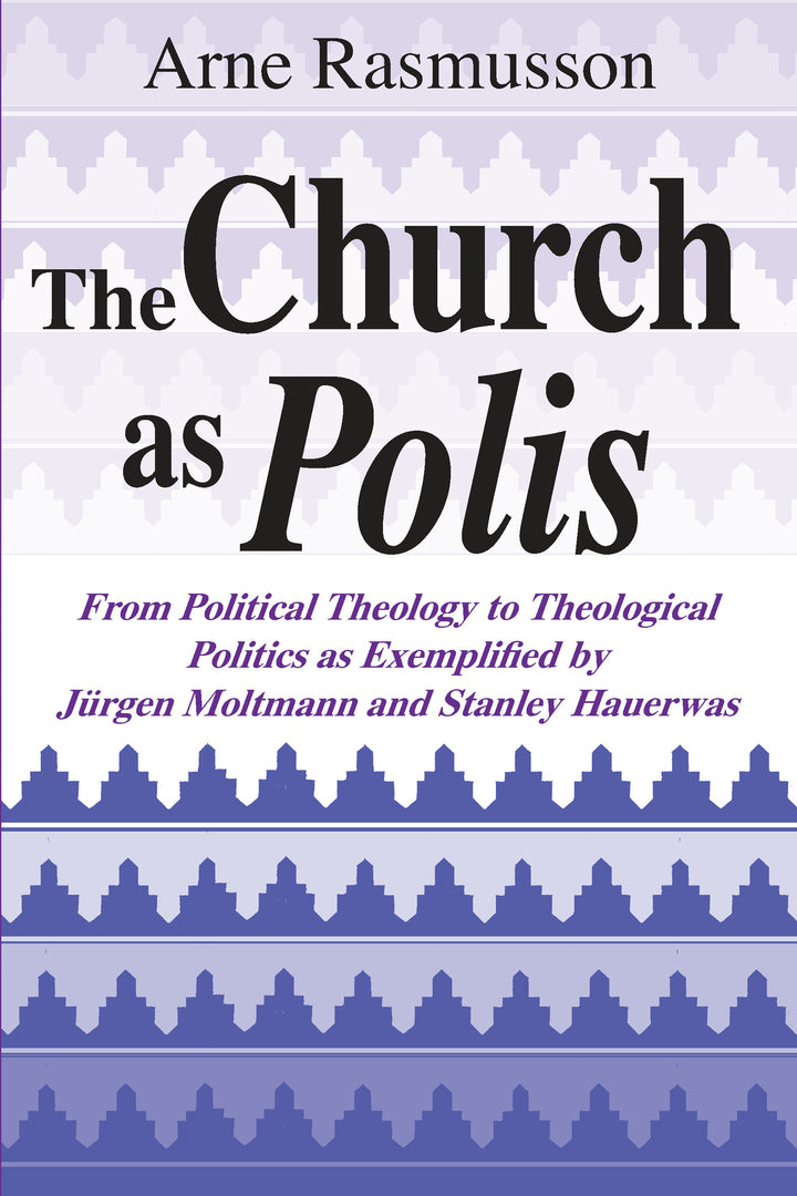 Cover image for The Church as Polis ISBN 9780268008109