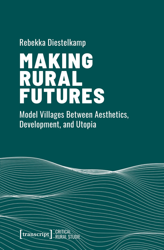 Making Rural Futures