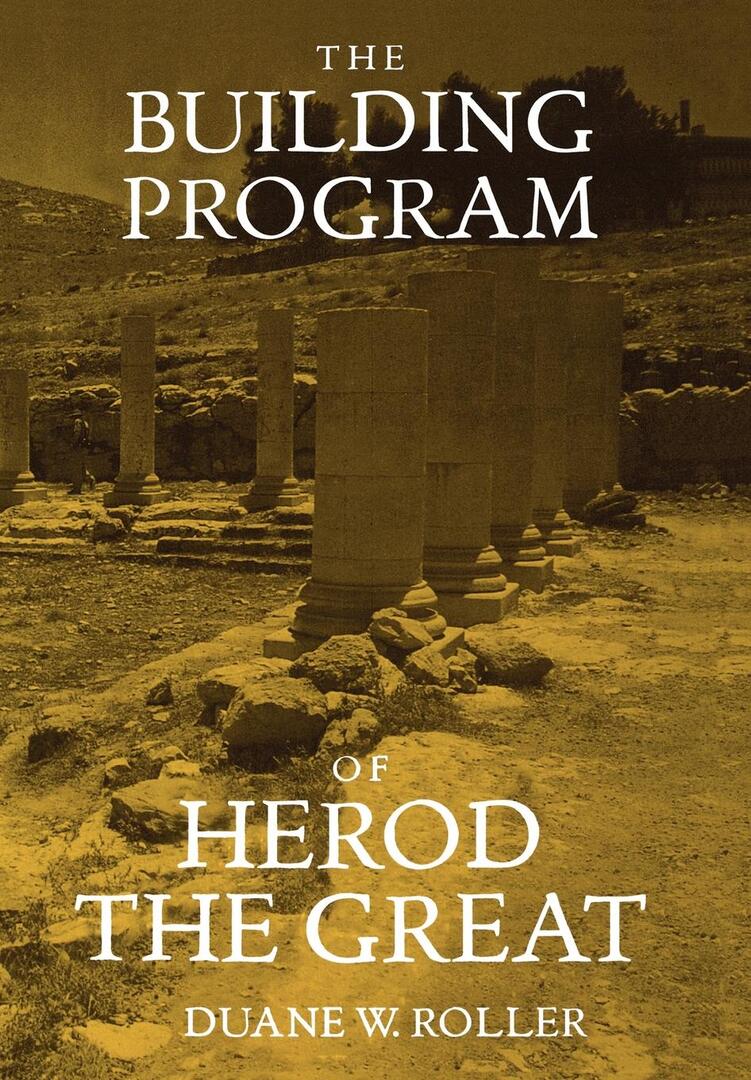 Cover image for The Building Program of Herod the Great ISBN 9780520209343