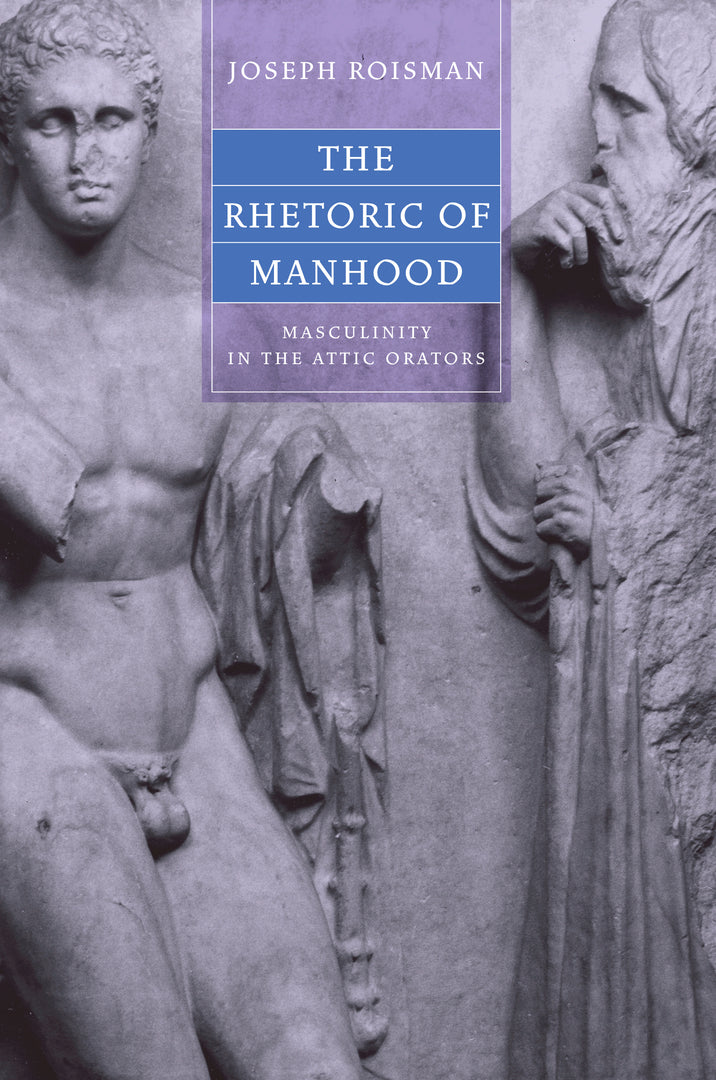 Cover image for The Rhetoric of Manhood ISBN 9780520241923