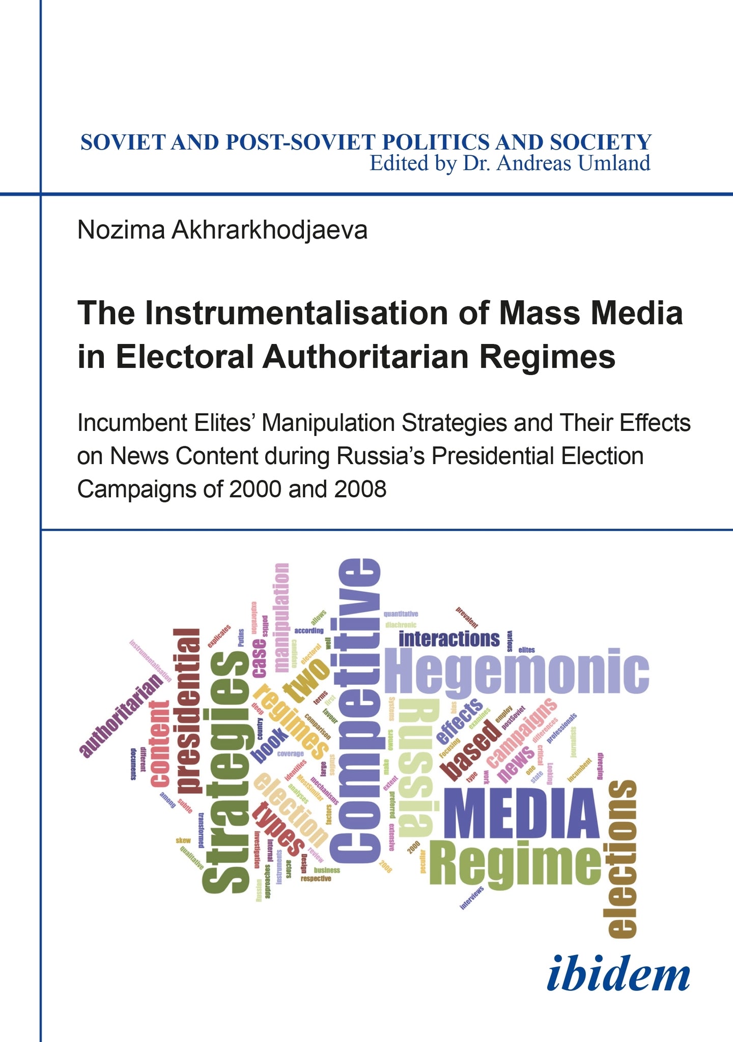 The Instrumentalisation of Mass Media in Electoral Authoritarian Regimes