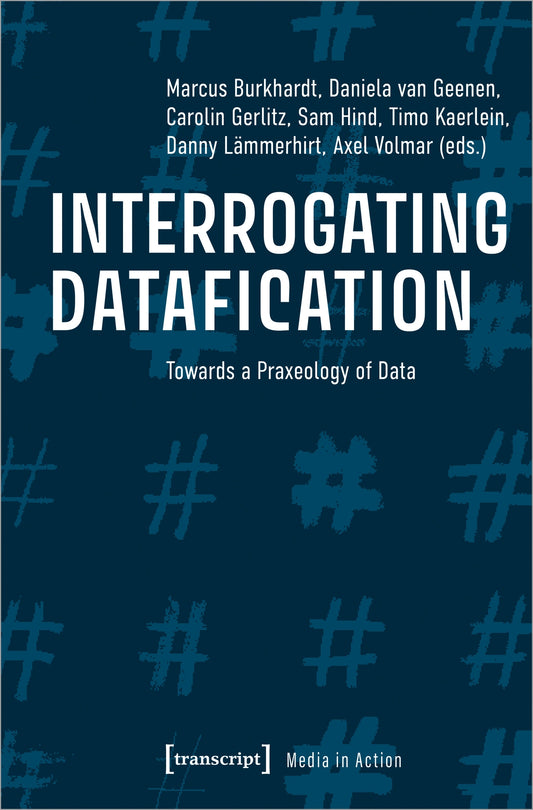 Interrogating Datafication