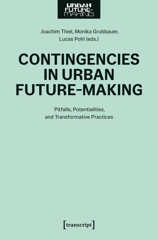 Contingencies in Urban Future-Making