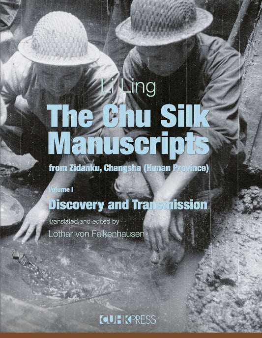 The Chu Silk Manuscripts from Zidanku, Changsha (Hunan Province)