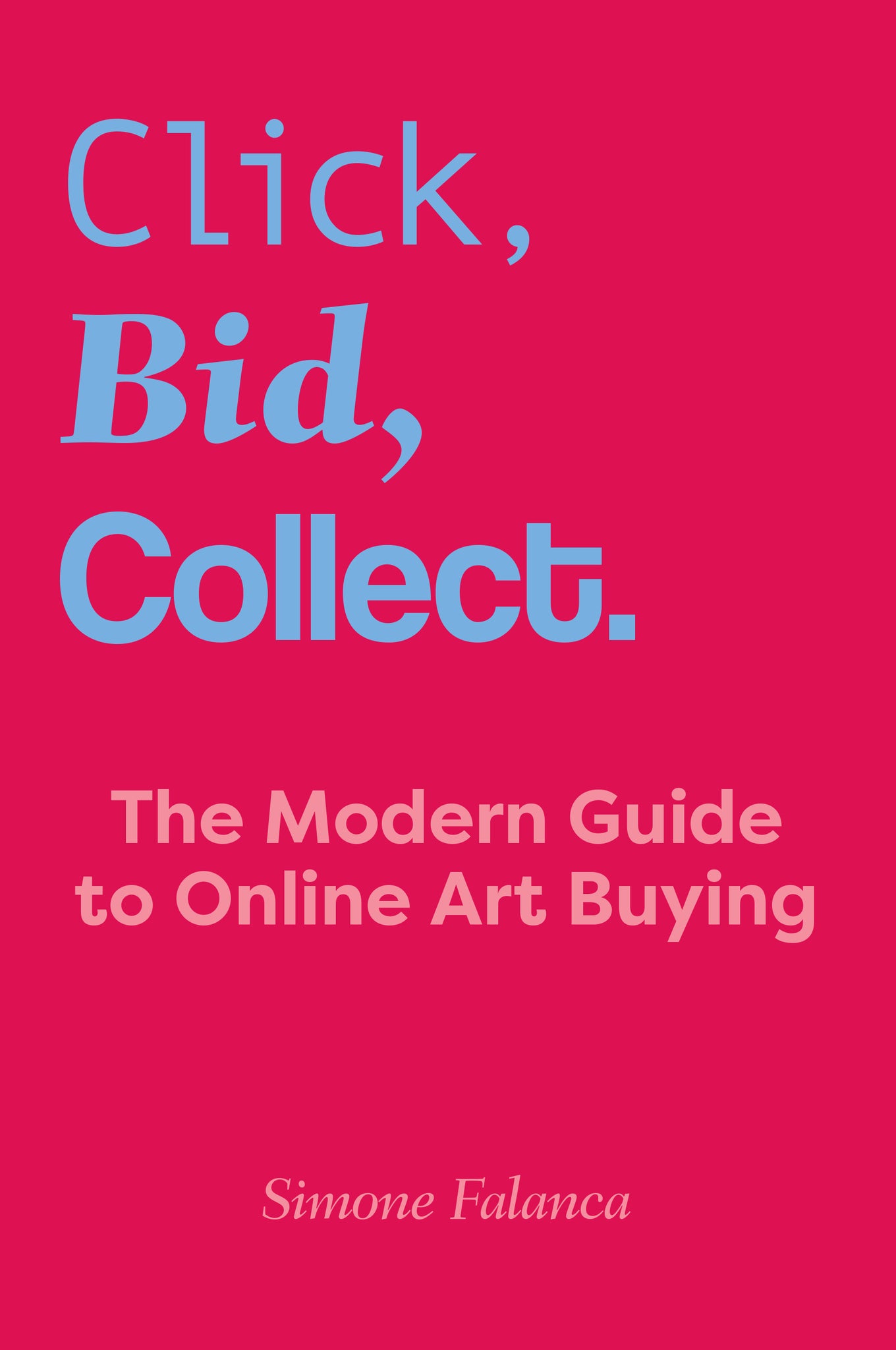 Click, Bid, Collect