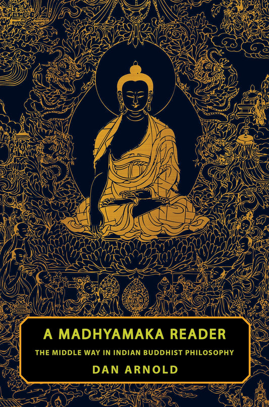 A Madhyamaka Reader