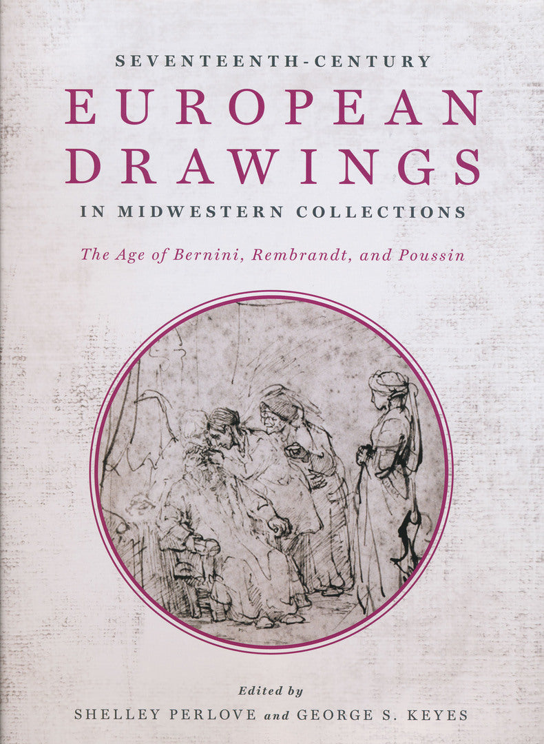 Cover image for Seventeenth-Century European Drawings in Midwestern Collections ISBN 9780268038434