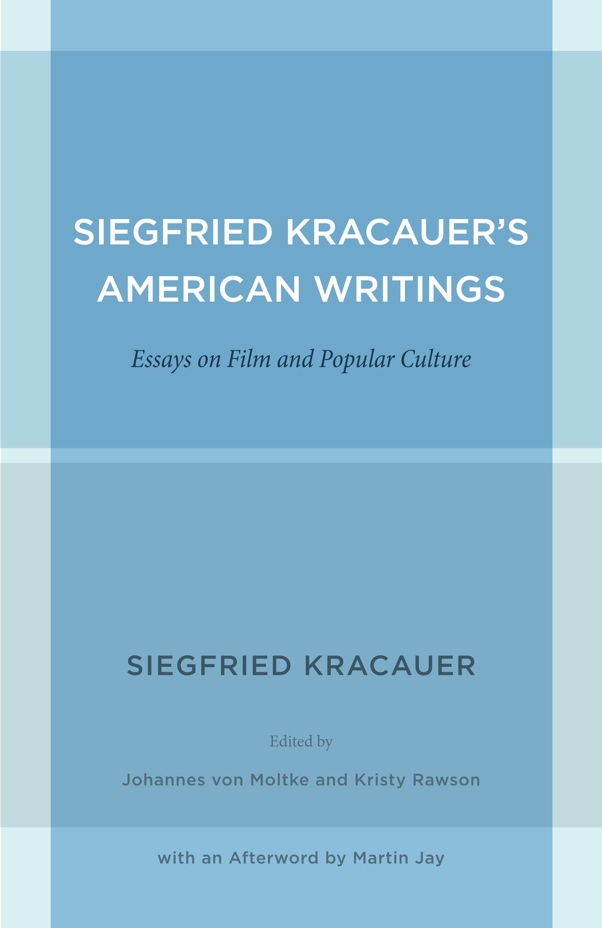 Siegfried Kracauer's American Writings