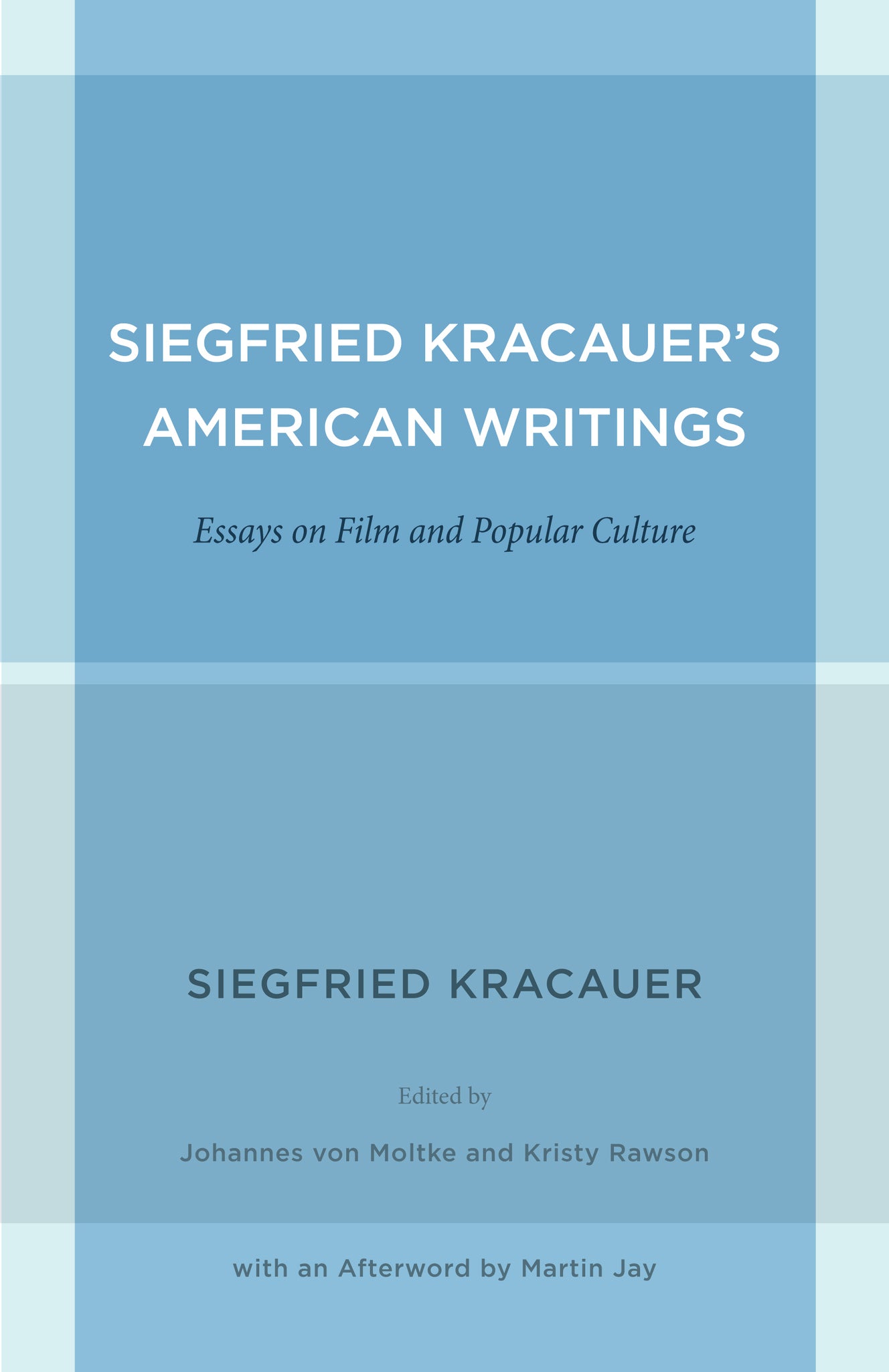 Siegfried Kracauer's American Writings