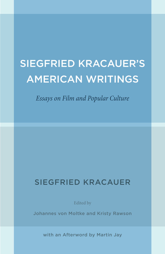 Siegfried Kracauer's American Writings