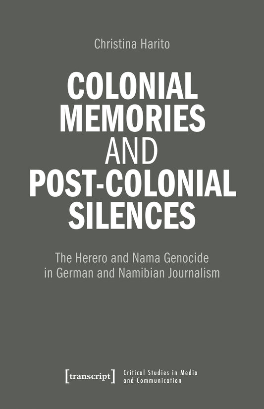 Colonial Memories and Post-Colonial Silences