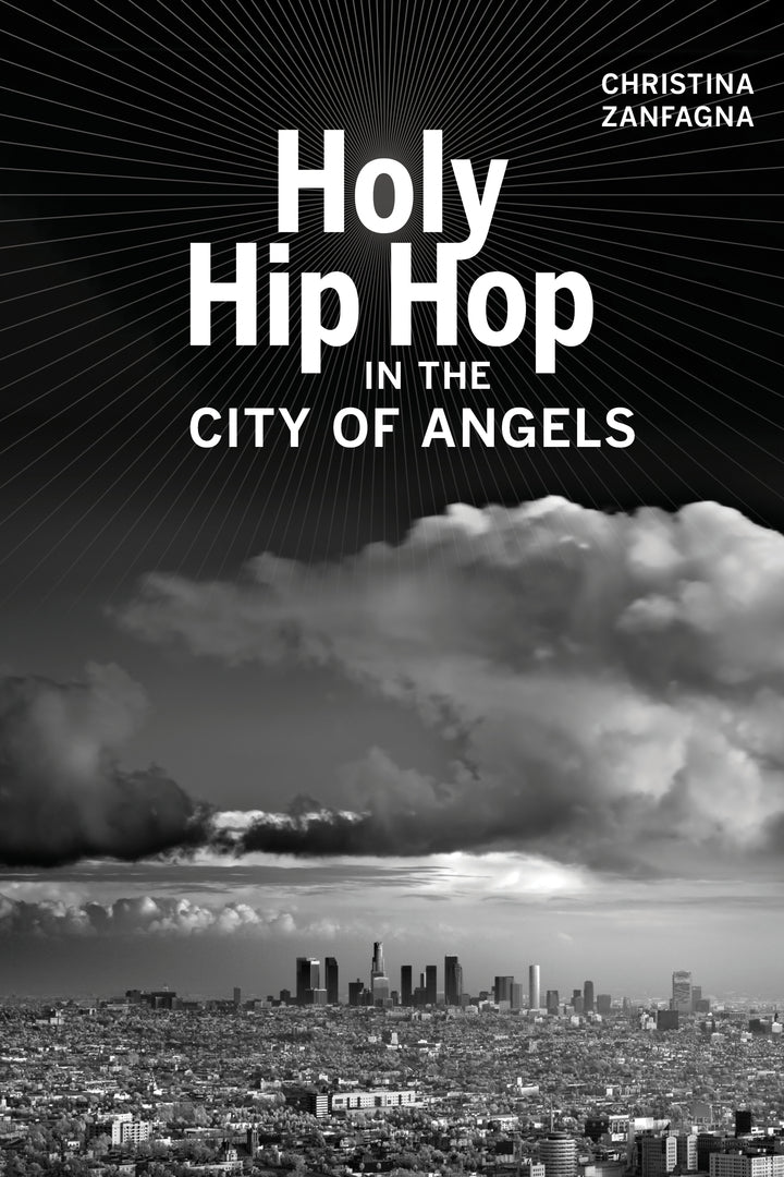 Cover image for Holy Hip Hop in the City of Angels ISBN 9780520296206