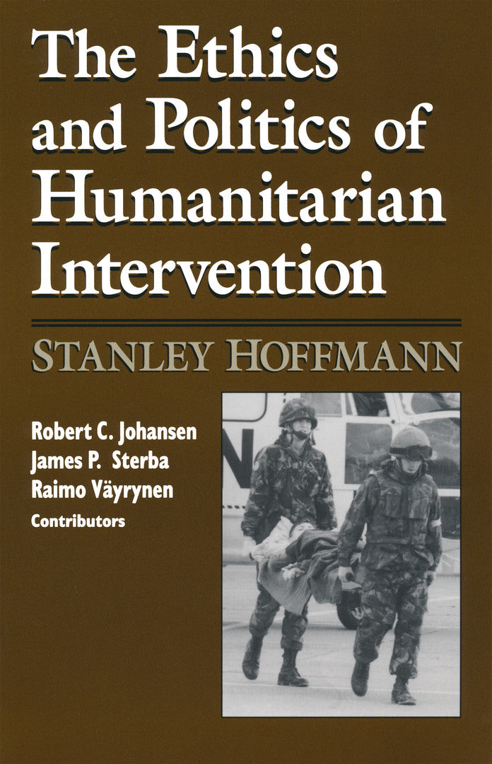 Cover image for Ethics and Politics of Humanitarian Intervention ISBN 9780268009366