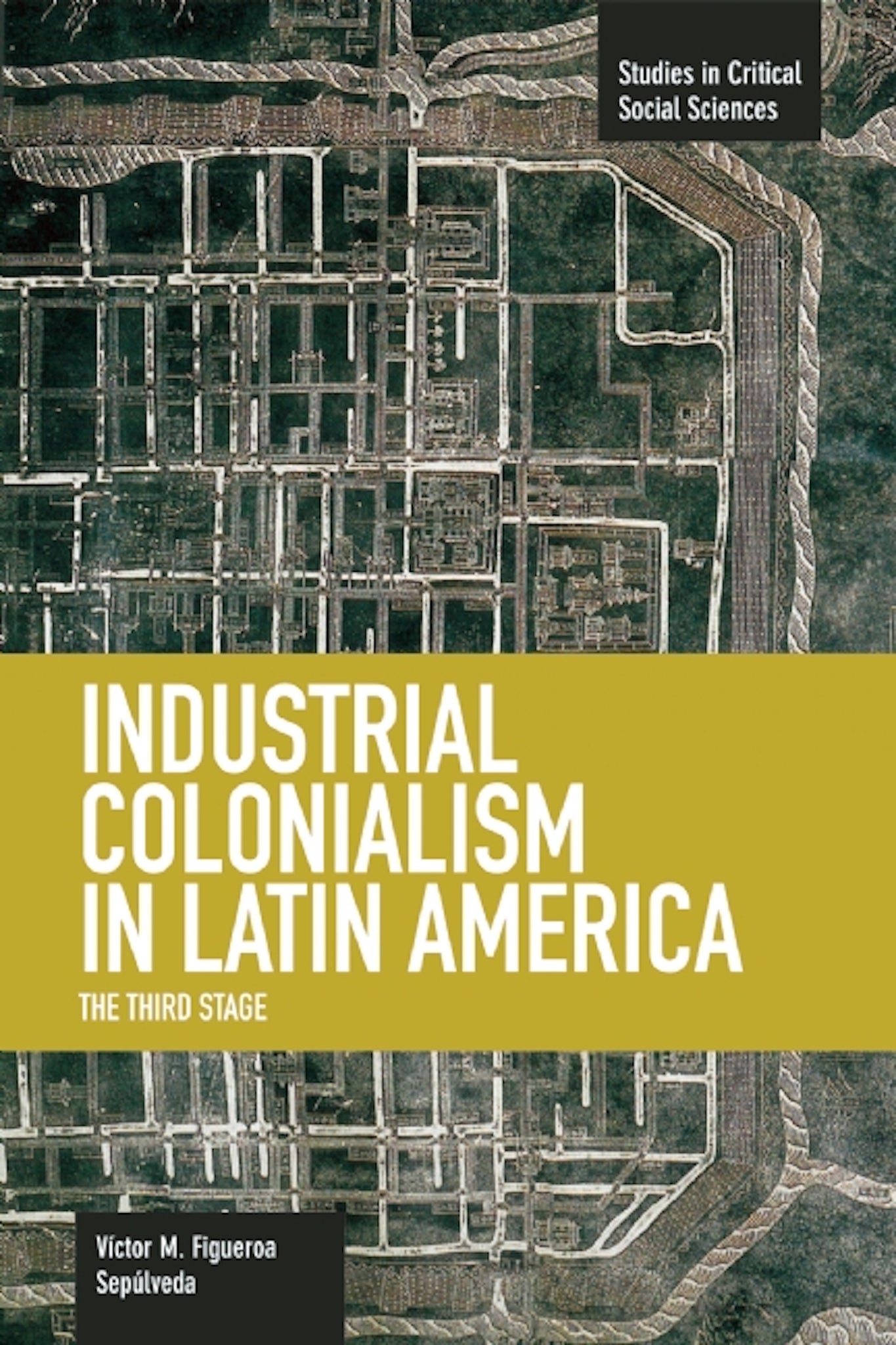 Industrial Colonialism in Latin America