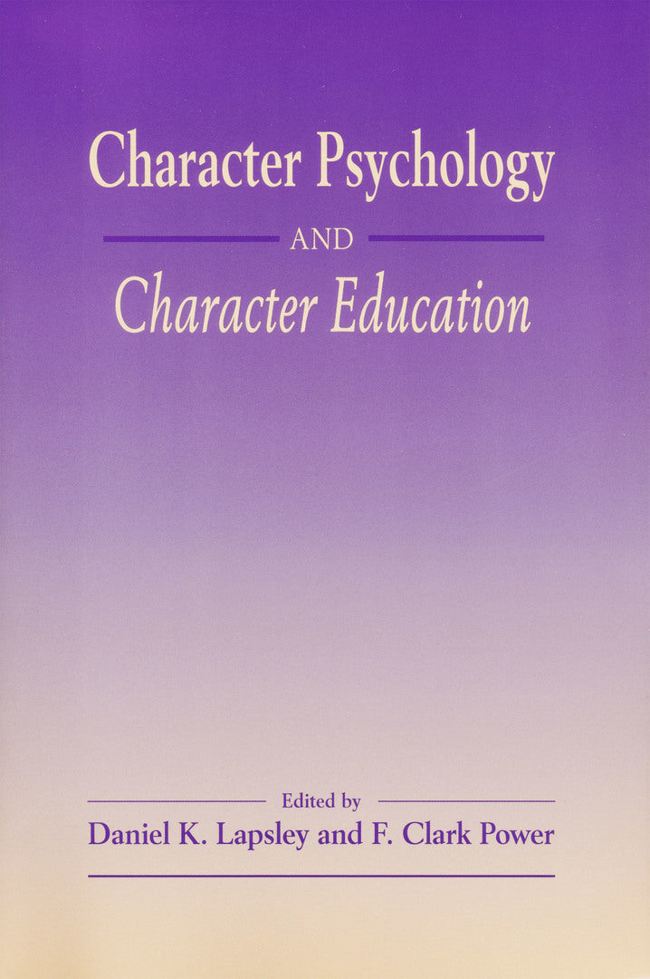 Cover image for Character Psychology And Character Education ISBN 9780268033729