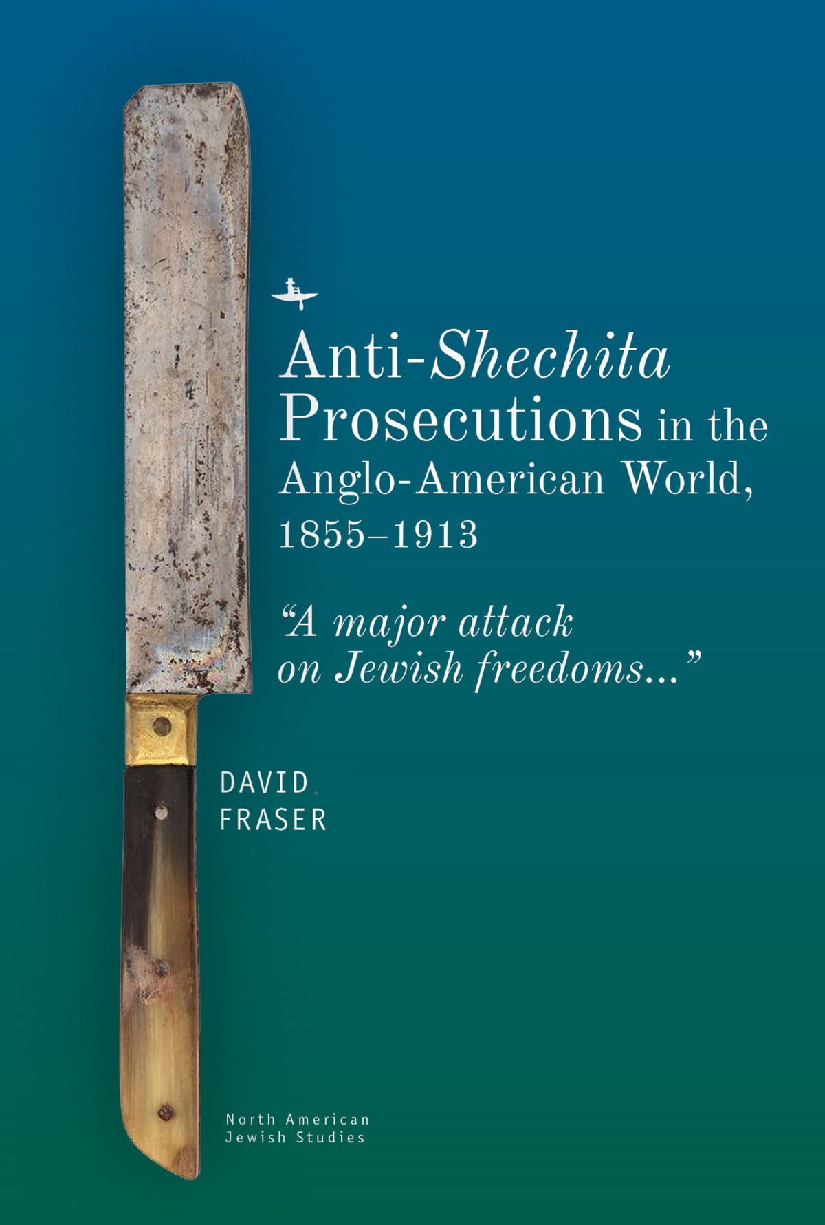 Anti-Shechita Prosecutions in the Anglo-American World, 1855–1913