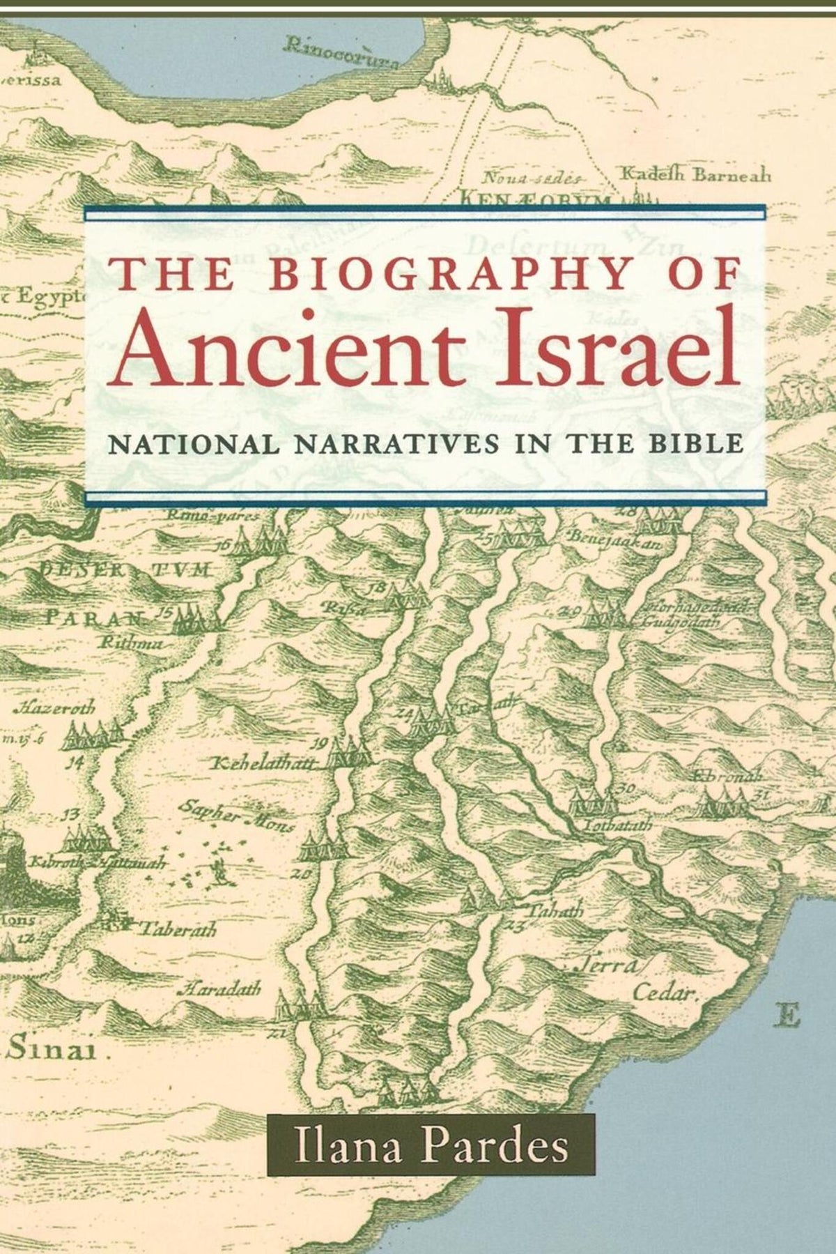 The Biography of Ancient Israel