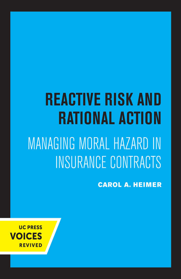 Cover image for Reactive Risk and Rational Action ISBN 9780520318458