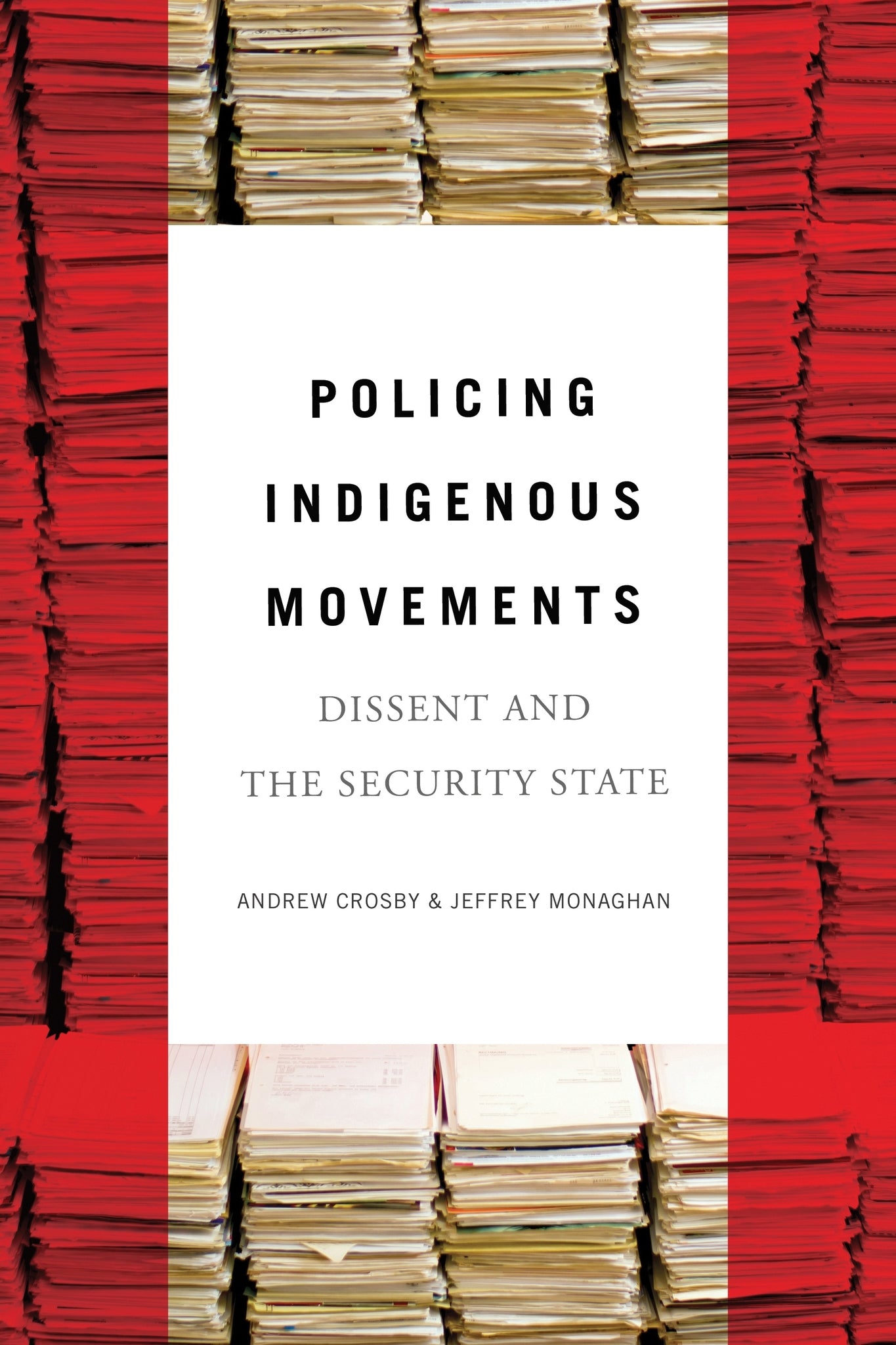 Policing Indigenous Movements