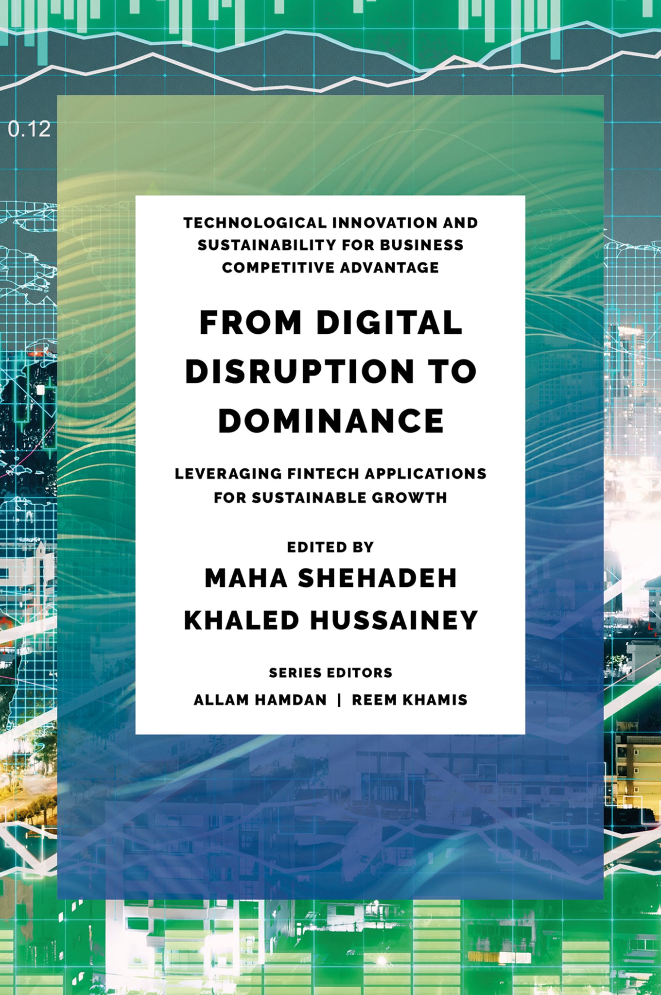 From Digital Disruption to Dominance