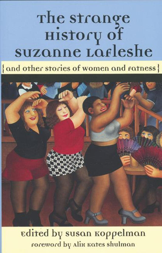 The Strange History of Suzanne LaFleshe