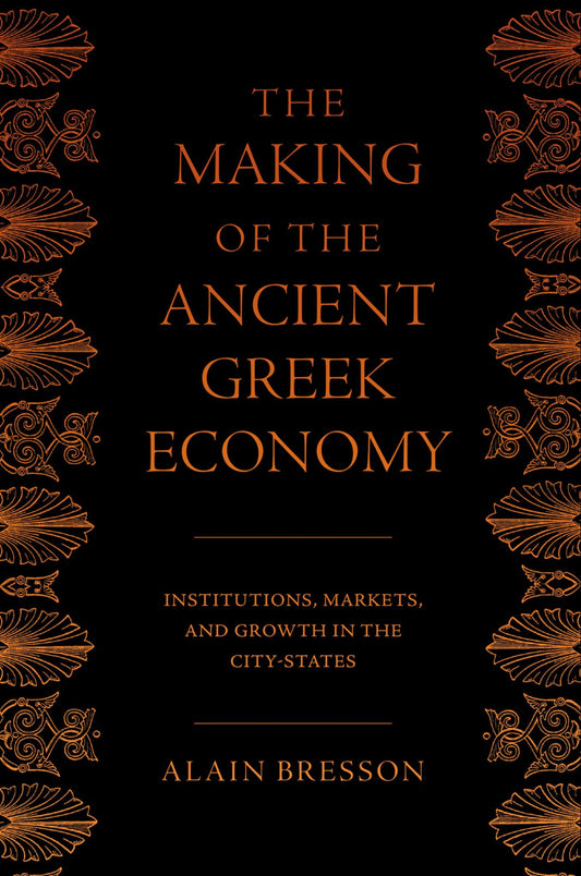 The Making of the Ancient Greek Economy
