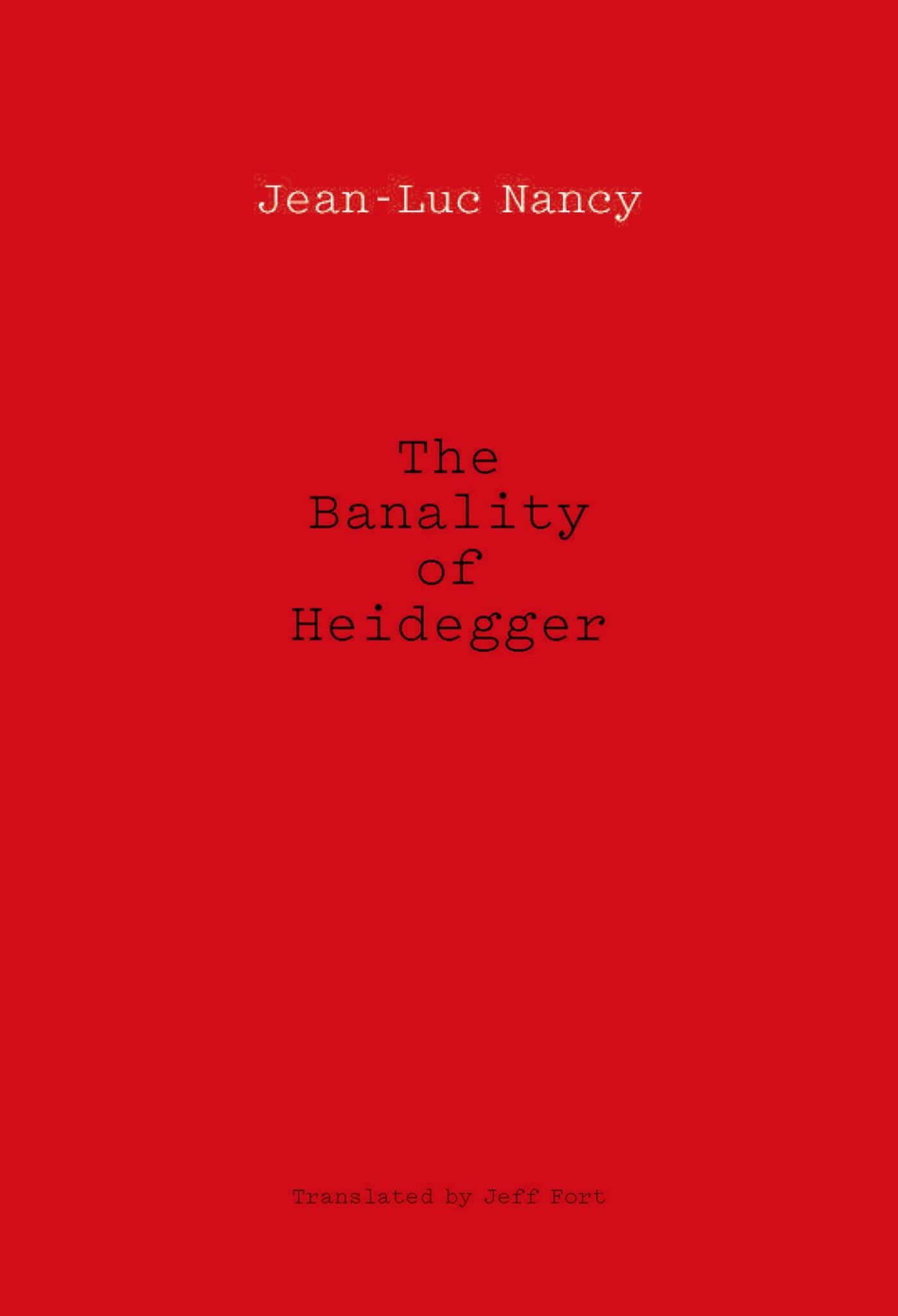 The Banality of Heidegger
