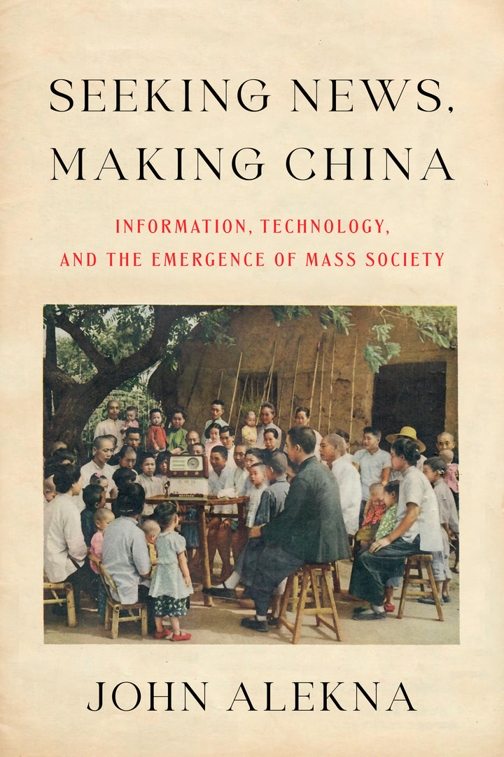 Cover image for Seeking News, Making China ISBN 9781503638570