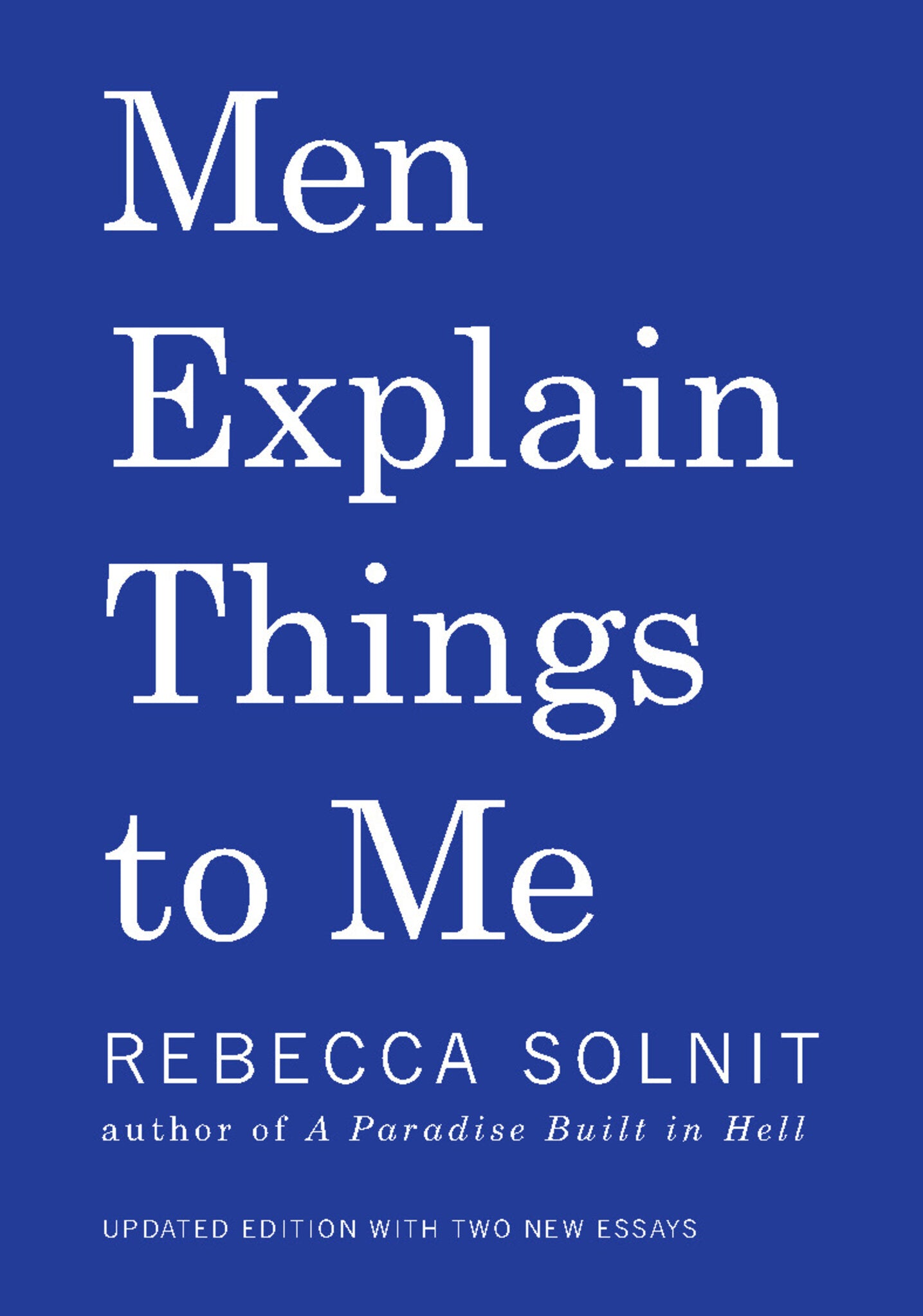 Men Explain Things To Me Updated Edition