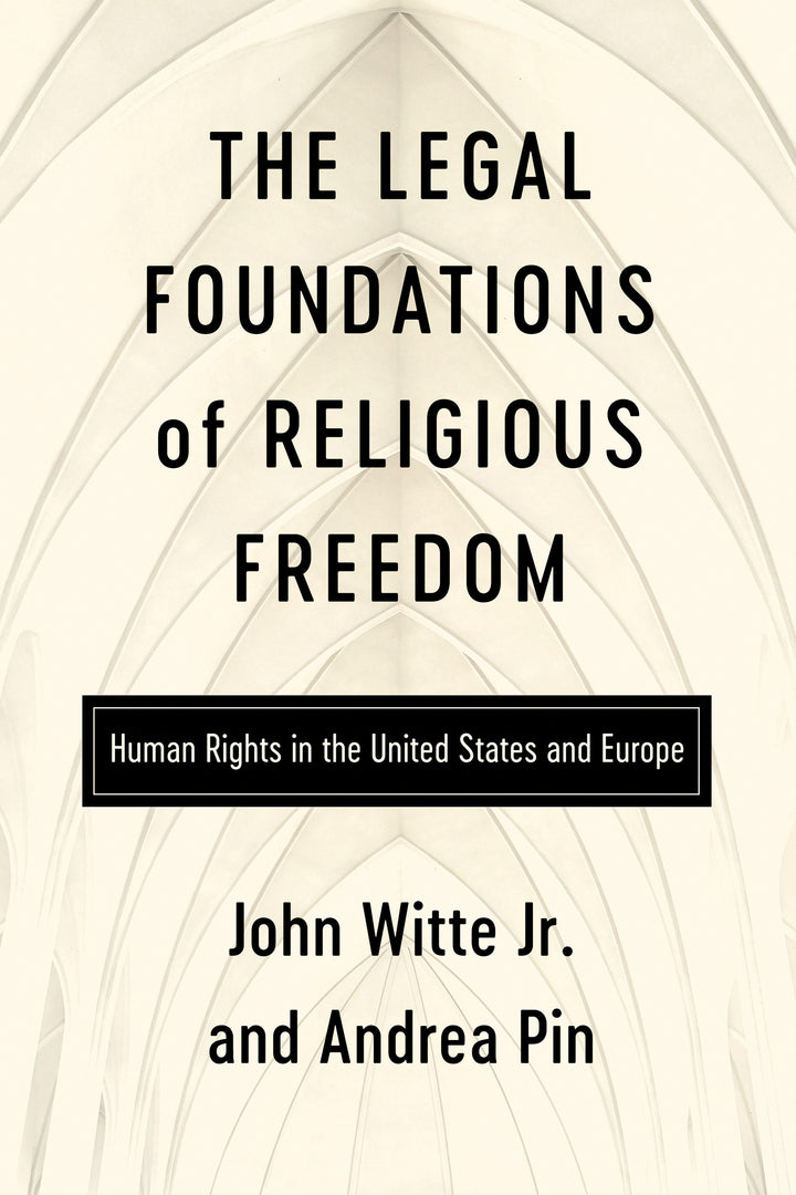 Cover image for The Legal Foundations of Religious Freedom ISBN 9780268210632