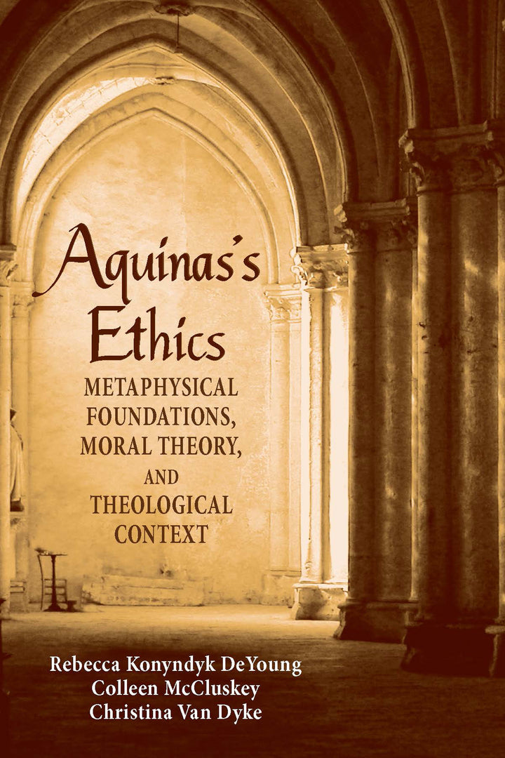 Cover image for Aquinas's Ethics ISBN 9780268026011