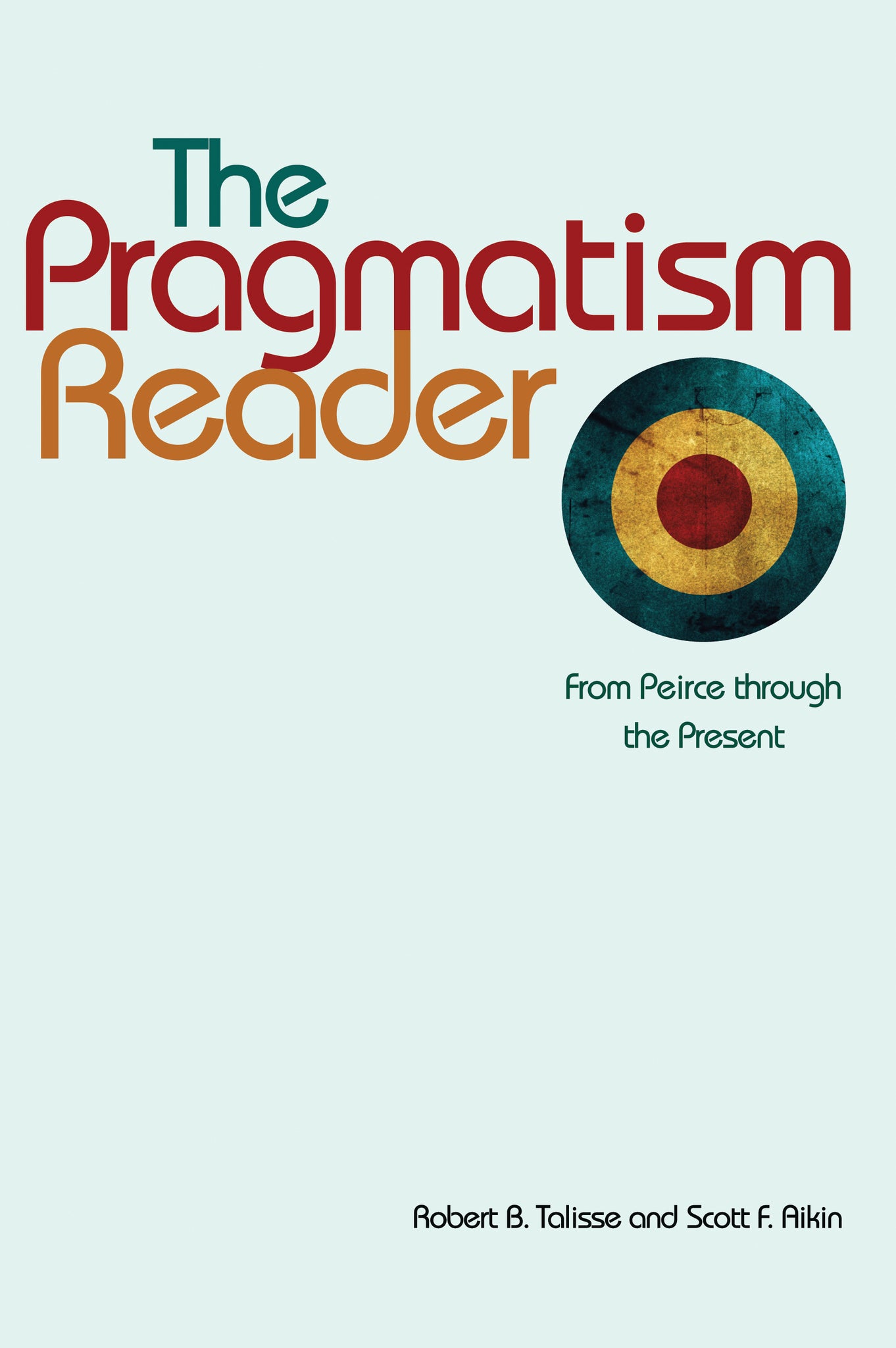 The Pragmatism Reader