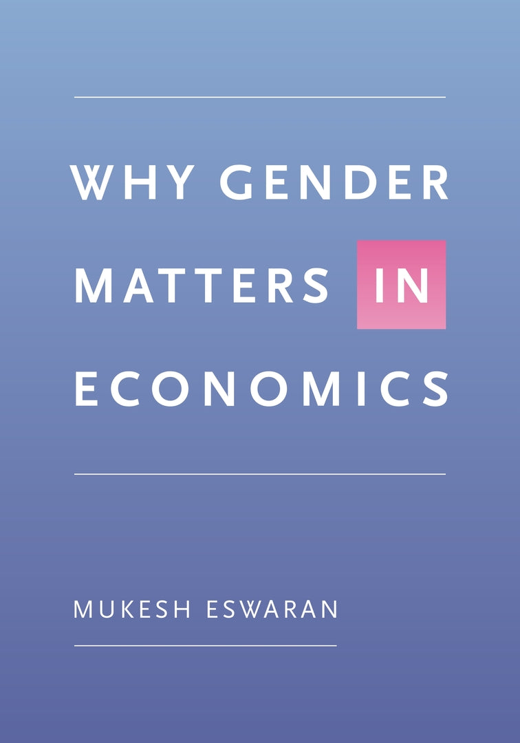 Cover image for Why Gender Matters in Economics ISBN 9780691203256