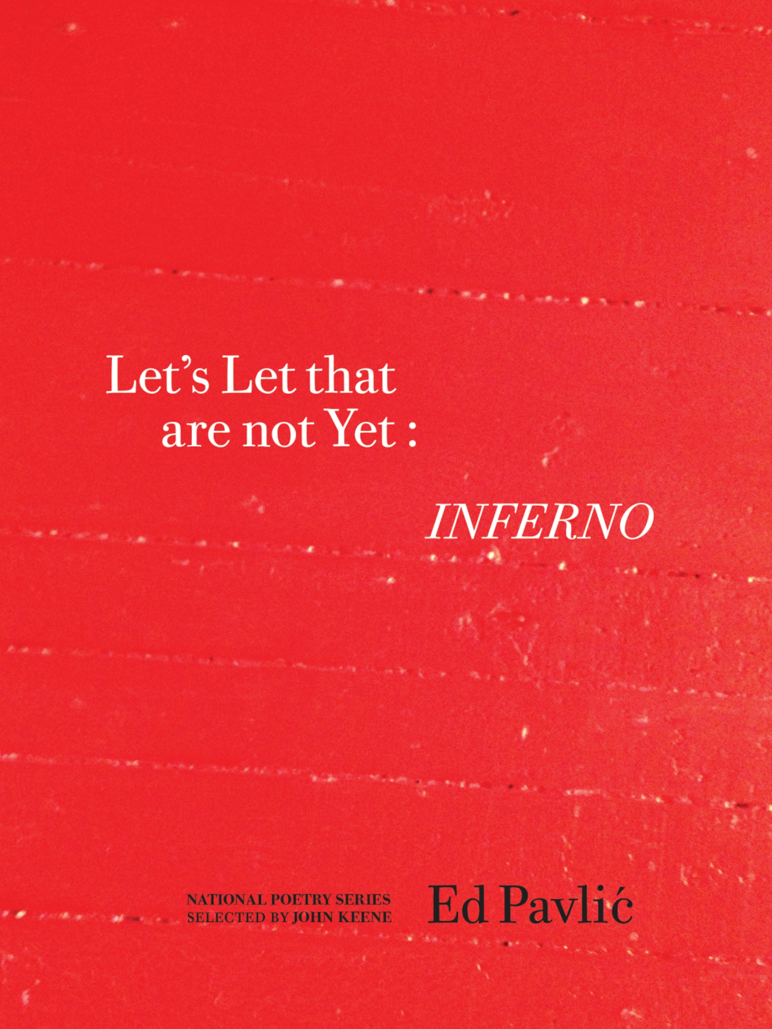 Let?s Let That Are Not Yet : Inferno
